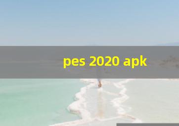 pes 2020 apk